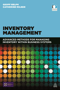 Inventory Management: Advanced Methods for Managing Inventory Within Business Systems