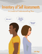 Inventory of Self Assessments: A Guide to Understanding You