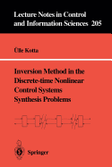 Inversion Method in the Discrete-Time Nonlinear Control Systems Synthesis Problems - Kotta, lle