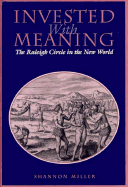 Invested with Meaning: The Raleigh Circle in the New World