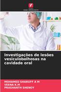 Investiga??es de les?es vesiculobolhosas na cavidade oral