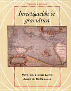 Investigacion de Gramatica - Lunn, Patricia Vinning, and Decesaris, Janet A