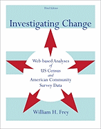 Investigating Change: Web-Based Analyses of Us Census and American Community Survey Data