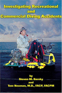Investigating Recreational and Commercial Diving Accidents