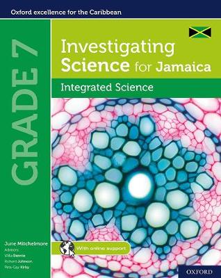 Investigating Science for Jamaica: Integrated Science Grade 7 - Mitchelmore, June, and Dennie, Willa, and Johnson, Richard