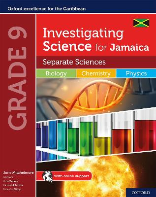 Investigating Science for Jamaica: Separate Science: Biology Chemistry Physics Student Book: Grade 9 - Mitchelmore, June, and Dennie, Willa, and Johnson, Richard