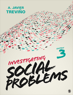 Investigating Social Problems - Trevino, A Javier (Editor)