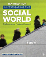 Investigating the Social World - International Student Edition: The Process and Practice of Research