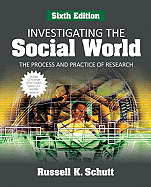 Investigating the Social World: The Process and Practice of Research