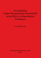 Investigating Upper Mesopotamian Households using Micro-Archaeological Techniques