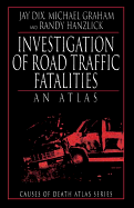Investigation of Road Traffic Fatalities