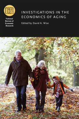 Investigations in the Economics of Aging - Wise, David A. (Editor)