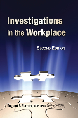 Investigations in the Workplace - Ferraro, Eugene F, and Macginley, T J, and Choo, Ban Seng