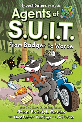 Investigators: Agents of S.U.I.T.: From Badger to Worse - Green, John Patrick, and Hastings, Christopher
