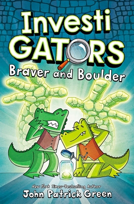 InvestiGators: Braver and Boulder: A Laugh-Out-Loud Comic Book Adventure! - Green, John Patrick