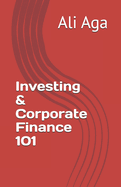 Investing & Corporate Finance 101