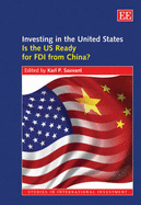 Investing in the United States: Is the US Ready for FDI from China?