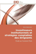 Investisseurs Institutionnels Et Strategies Comptables Des Dirigeants