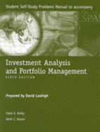 Investment Analysis and Portfolio Management: Student Self-Study Problems Manual - Reilly, Frank K., and Brown, Keith C.