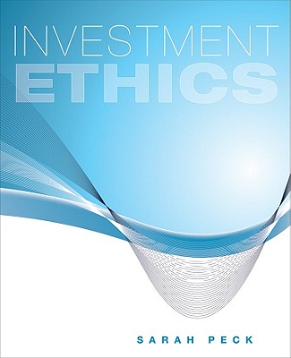 Investment Ethics - Peck, Sarah