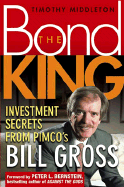 Investment Secrets from Pimco's Bill Gross - Middleton, Timothy, and Bernstein, Peter L (Foreword by)