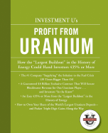 Investment University's Profit from Uranium - Investment U, and Green, Alexander, and Marquez, Horacio
