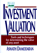 Investment Valuation: Tools and Techniques for Determining the Value of Any Asset - Damodaran, Aswath