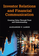Investor Relations and Financial Communication: Creating Value Through Trust and Understanding