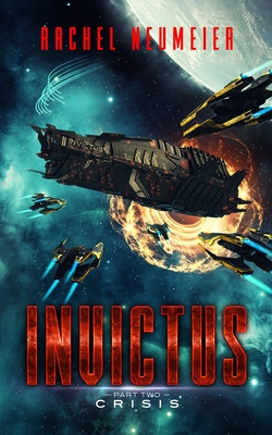 Invictus: Crisis - Neumeier, Rachel