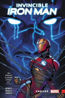 Invincible Iron Man: Ironheart Vol. 2: Choices - Bendis, Brian Michael (Text by)