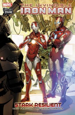 Invincible Iron Man, Volume 6: Stark Resilient, Book 2 - Fraction, Matt (Text by)