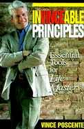 Invincible Principles: Essential Tools for Life Mastery