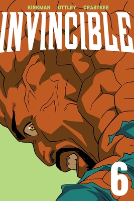 Invincible Volume 6 (New Edition) - Kirkman, Robert