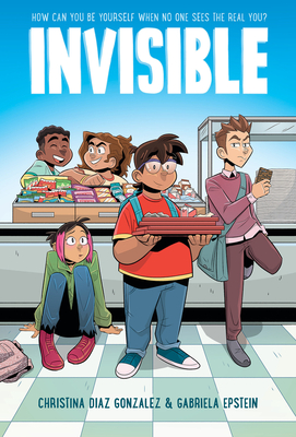 Invisible: A Graphic Novel - Gonzalez, Christina Diaz