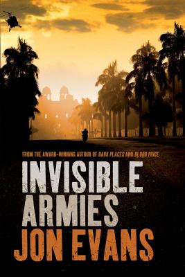 Invisible Armies - Evans, Jon