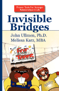 Invisible Bridges for Teens - Ullmen, John, Dr., PhD