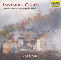Invisible Cities: Contemporary A Cappella Music - Corrie Pronk (alto); Harry van Berne (tenor); Kees-Jan de Koning (bass); Machteld Van Woerden (soprano);...