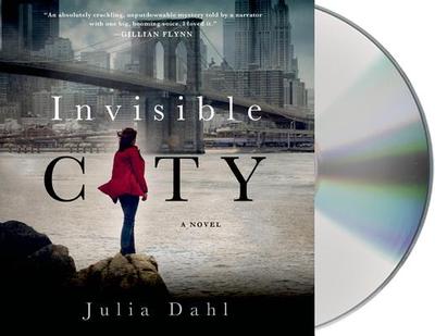 Invisible City - Dahl, Julia, and Arndt, Andi (Read by)