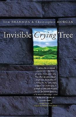 Invisible Crying Tree - Shannon, Tom, and Morgan, Christopher