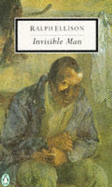 Invisible Man - Ellison, Ralph