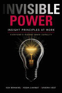 Invisible Power: Insight Principles at Work