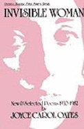Invisible Woman: New & Selected Poems, 1970-1982