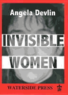 Invisible Women: What's Wrong with Women's Prisons