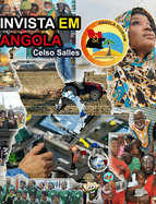 INVISTA EM ANGOLA - Visit Angola - Celso Salles: Cole??o Invista em ?frica