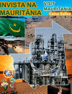 INVISTA NA MAURITNIA - Visit Mauritania - Celso Salles: Coleo Invista em frica