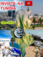 INVISTA NA TUNSIA - Visit Tunisia - Celso Salles: Coleo Invista em frica