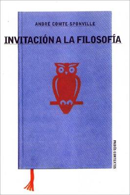 Invitacion a la Filosofia - Comte-Sponville, Andre