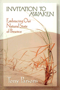 Invitation to Awaken: Embracing Our Natural State of Presence