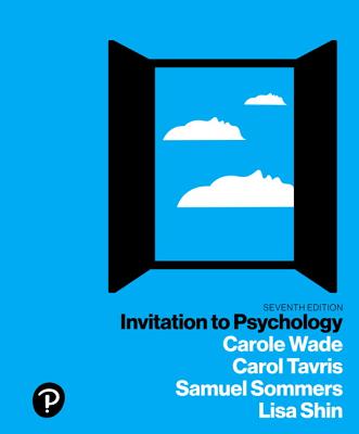 Invitation to Psychology Plus New Mylab Psychology with Pearson Etext -- Access Card Package, 7/E - Wade, Carole, and Tavris, Carol, PhD, and Sommers, Samuel