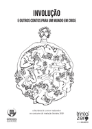 Involu??o e outros contos para um mundo em crise: Colect?nea de Contos Traduzidos pelos vencedores do Concurso de Tradu??o Literria 2020